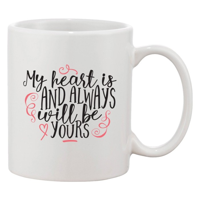 Cana alba personalizata &#039;My heart is and always will be yours&#039;, INOVATIX&reg;. 330ml