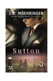 Sutton - Paperback brosat - J. R. Moehringer - Pandora M