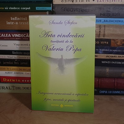 SANDA STEFAN - ARTA VINDECARII INVATATA DE LA VALERIU POPA , 2012 * foto