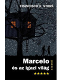 Marcelo &eacute;s az igazi vil&aacute;g - Francisco X. Stork