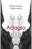 Adagio - Mihaela Oancea, Dumitru Huruba