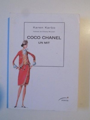 COCO CHANEL , UN MIT de KAREN KARBO 2012 foto