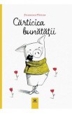 Carticica Bunatatii - Francesca Pirrone