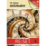Mellőz&ouml;ttek mes&eacute;i / Reset - Vik Flames