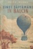 Cinci săptăm&acirc;ni &icirc;n balon - Jules Verne, Editura Tineretului - Carte de povești pentru copii