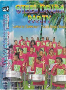 Caseta Lambeth Community Youth Steel Band &amp;lrm;&amp;ndash; Steel Drum Party, originala foto