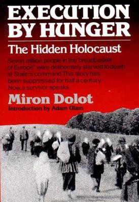 Execution by Hunger: The Hidden Holocaust foto