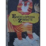 ENCICLOPEDIA CU ZAMBETE. ILUSTRATII LICA SAINCIUC-CONSTANTIN DRAGOMIR-228605