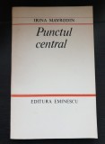 Punctul central - Irina Mavrodin