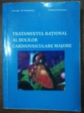Tratamentul rational al bolilor cardiovasculare majore- George I. M. Georgescu, Catalina Arsenescu COPIE