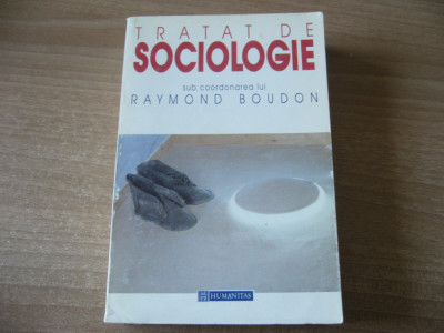 Raymond Boudon (coord.) - Tratat de sociologie foto
