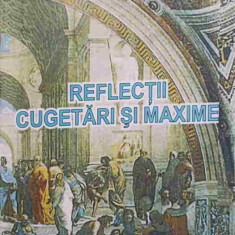 REFLECTII, CUGETARI SI MAXIME VOL.2-COSTACHE CHEBAC
