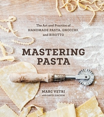 Mastering Pasta: The Art and Practice of Handmade Pasta, Gnocchi, and Risotto foto