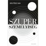 Szuperszem&eacute;lyis&eacute;g - Solt&eacute;sz Ian