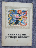 Chen cel mic si fratii dragoni, 1985 - Can Xi si Jian Wen, 46 pag, stare buna