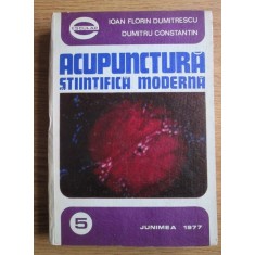 Ioan Florin Dumitrescu - Acupunctura stiintifica moderna (1977, ed. cartonata)