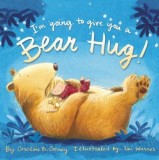 I&#039;m Going to Give You a Bear Hug!
