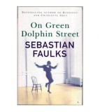 Sebastian Faulks - On Green Dolphin Street - 112089
