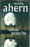 Suflete pereche, Cecelia Ahern, 2018