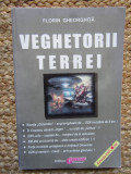 Florin Gheorghita - Veghetorii Terrei