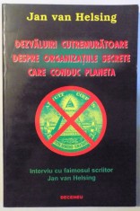 DEZVALUIRI CUTREMURATOARE DESPRE ORGANIZATIILE SECRETE CARE CONDUC PLANETA de JAN VAN HELSING *PREZINTA SUBLINIERI CU PIXUL SI EVIDENTIATORUL