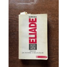 Mircea Eliade - Tratat de istorie a religiilor