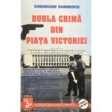 Gheorghe Surdescu - Dubla crima din Piata Victoriei (Editia: 1996)