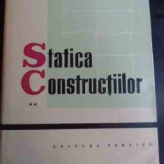 Statica Constructiilor Vol.2 - Alexandru Gheorghiu ,547612