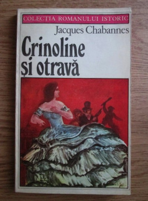 Jacques Chabannes - Crinoline si otrava foto