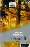 La grande Ile - Christian Signol