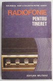 Cumpara ieftin Radiofonie pentru tineret &ndash; Ion-Mihail Iosif, Valentin-Petre Ganea