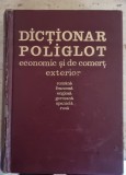 Dictionar Poliglot Economic si de Comert Exterior. Romana-Franceza-Engleza-Germana-Spaniola-Rusa - Colectiv de autori