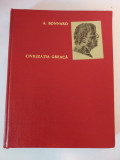 Andre Bonnard - Civilizatia greaca (volumul 2)