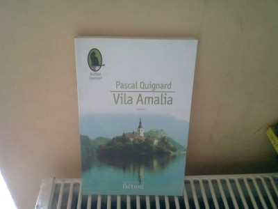 VILA AMALIA - Pascal Quignard foto