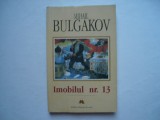 Imobilul nr. 13 - Mihail Bulgakov, 1996, Alta editura