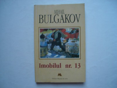 Imobilul nr. 13 - Mihail Bulgakov foto