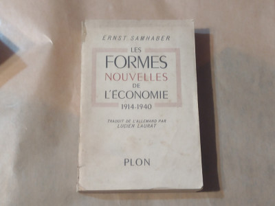 ERNST SAMHABER - LES FORMES NOUVELLES DE L&amp;#039;ECONOMIE 1914 - 1940 Ed.1942 foto