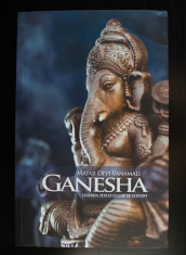 Mataji Devi Vanamali - Ganesha: legenda zeului cu cap de elefant foto