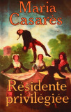 RESIDENTE PRIVILEGIEE - MARIA CASARES (CARTE IN LIMBA FRANCEZA)