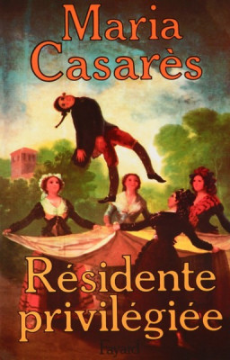 RESIDENTE PRIVILEGIEE - MARIA CASARES (CARTE IN LIMBA FRANCEZA) foto