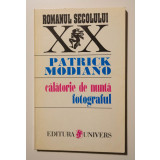 Patrick Modiano - Călătorie de nuntă. Fotograful