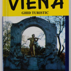VIENA , GHID TURISTIC , SERIA '' IN JURUL LUMII '', de JULIA MARIA CHRISTEA , 2002