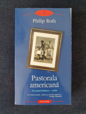 Pastorala americana &amp;ndash; Philip Roth foto
