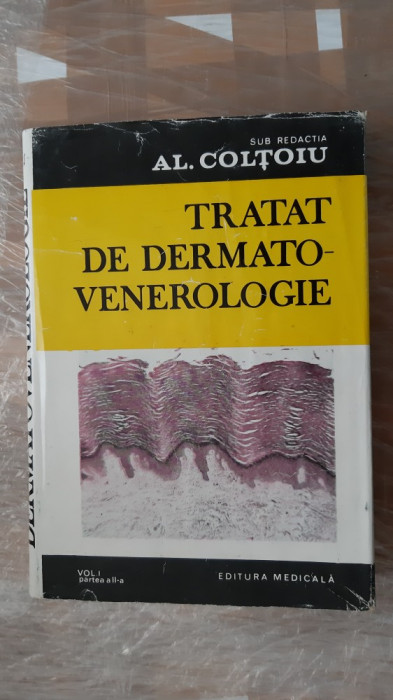 Tratat De Dermato-Venerologie vol I, partea I si partea a II-a - Al. Coltoiu