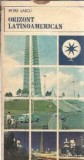 Orizont latinoamerican - Petre Lascu
