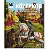 K&ouml;z&eacute;pkor - Kir&aacute;lyok, papok, f&ouml;ldművesek - Andrea Schaller
