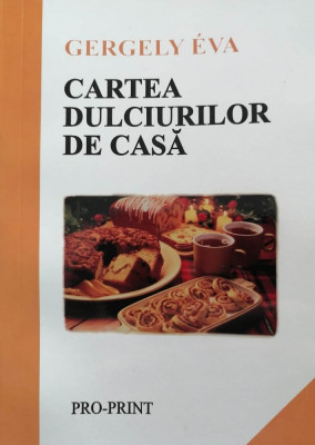 CARTEA DULCIURILOR DE CASA foto