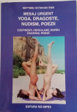 Mesaj urgent, YOGA, Dragoste, nudism, poezii - SEPTIMIU OCTAVIAN IVAN