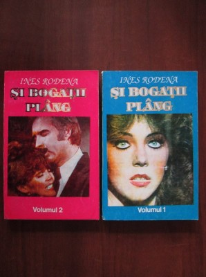 Ines Rodena - Si bogatii plang 2 volume foto