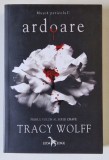 ARDOARE , PRIMUL VOLUM AL SERIEI CRAVE de TRACY WOLFF , 2021